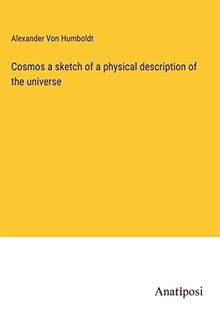 Cosmos a sketch of a physical description of the universe