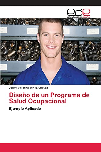 Diseño de un Programa de Salud Ocupacional: Ejemplo Aplicado