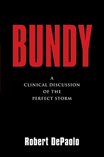 BUNDY: A Clinical Discussion of The Perfect Storm