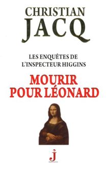 Les enquêtes de l'inspecteur Higgins. Vol. 8. Mourir pour Léonard