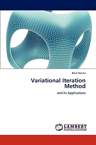 Variational Iteration Method: and Its Applications