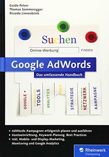 Google AdWords: Das umfassende Handbuch