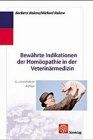 Bewährte Indikationen der Homöopathie in der Veterinärmedizin