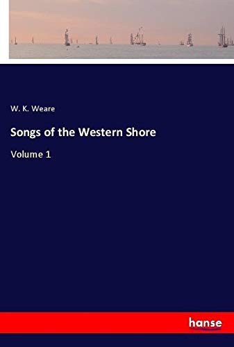 Songs of the Western Shore: Volume 1