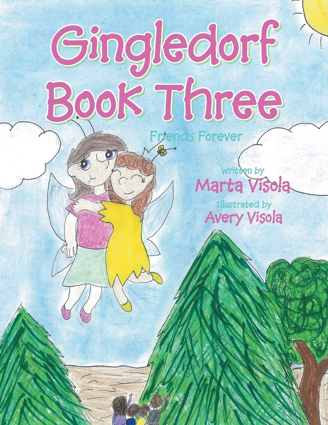 Gingledorf Book Three: Friends Forever