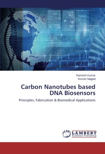 Carbon Nanotubes based DNA Biosensors: Principles, Fabrication & Biomedical Applications
