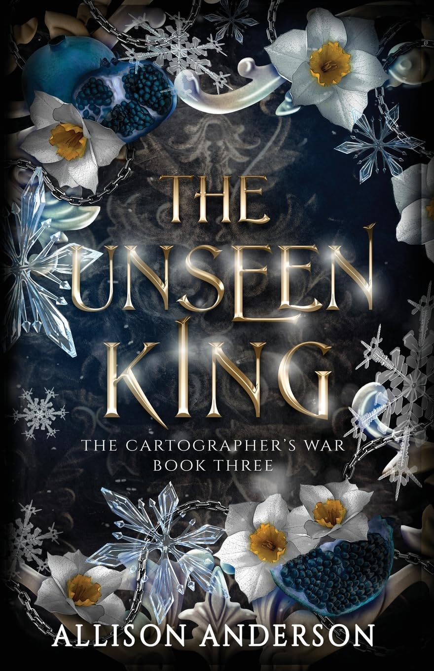 The Unseen King (The Cartographer's War, Band 3)
