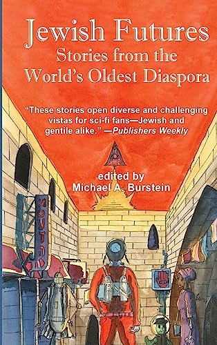 Jewish Futures: Science Fiction from the World's Oldest Diaspora