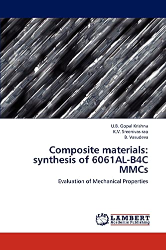 Composite materials: synthesis of 6061AL-B4C MMCs: Evaluation of Mechanical Properties