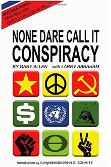None Dare Call It Conspiracy