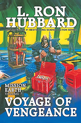Voyage of Vengeance: Mission Earth Volume 7 (Mission Earth series, Band 7)