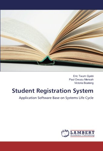 Student Registration System: Application Software Base on Systems Life Cycle