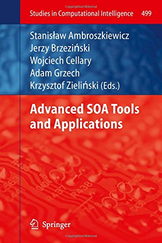 Advanced SOA Tools and Applications (Studies in Computational Intelligence)