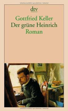 Der grüne Heinrich: Erste Fassung Roman