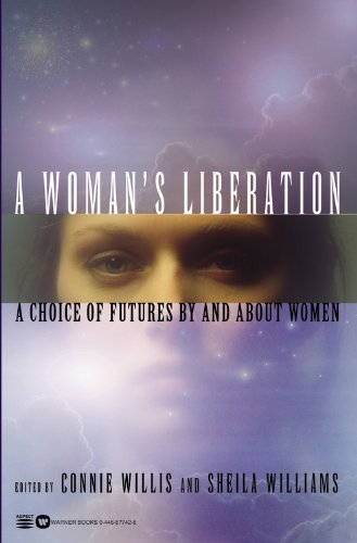 A Woman's Liberation: A Choice of Futures by and About Women