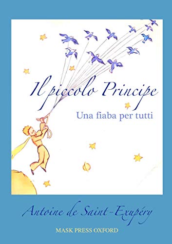 Saint-Exupéry, Antoine de Il Piccolo Principe