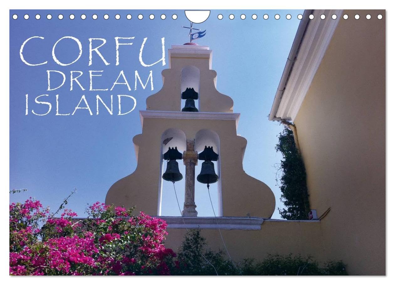 Corfu Dream Island (Wall Calendar 2026 DIN A4 landscape), CALVENDO 12 Month Wall Calendar: The trip of your dreams