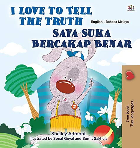 I Love to Tell the Truth (English Malay Bilingual Book for Kids) (English Malay Bilingual Collection)