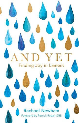 And Yet: Finding Joy in Lament
