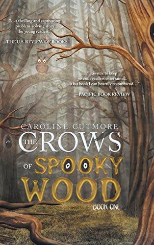 The Crows of Spooky Wood: Book One