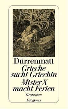 Grieche sucht Griechin. Mister X macht Ferien. Nachrichten über den Stand des Zeitungswesens in der Steinzeit: Grotesken