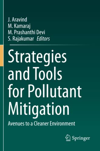 Strategies and Tools for Pollutant Mitigation: Avenues to a Cleaner Environment