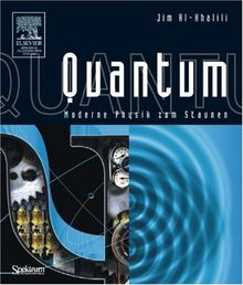 Quantum: Moderne Physik zum Staunen