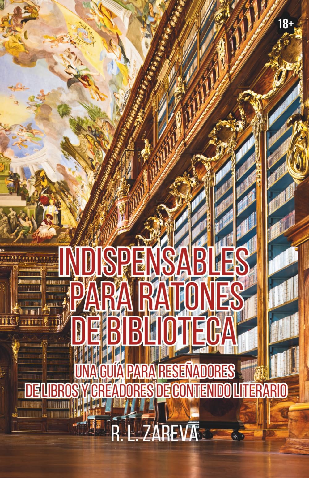 Indispensables para Ratones de Biblioteca: Una Guía para Reseñadores de Libros y Creadores de Contenido Literario (Reading Guidance)