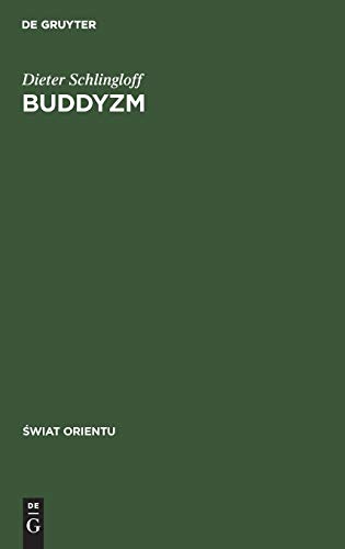 Buddyzm: Monastyczna i swiecka droga zbawienia (Świat orientu)