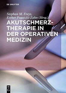 Akutschmerztherapie in der Operativen Medizin