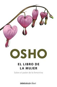 El libro de la mujer / The Book of Women: Sobre el poder de lo femenino (Fundamentos para una nueva humanidad)