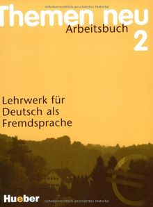 Themen. Neu 2. Arbeitsbuch. Lehrwerk Für Deutsch Als Fremdsprache.