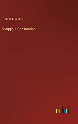 Viaggio a Constantipoli