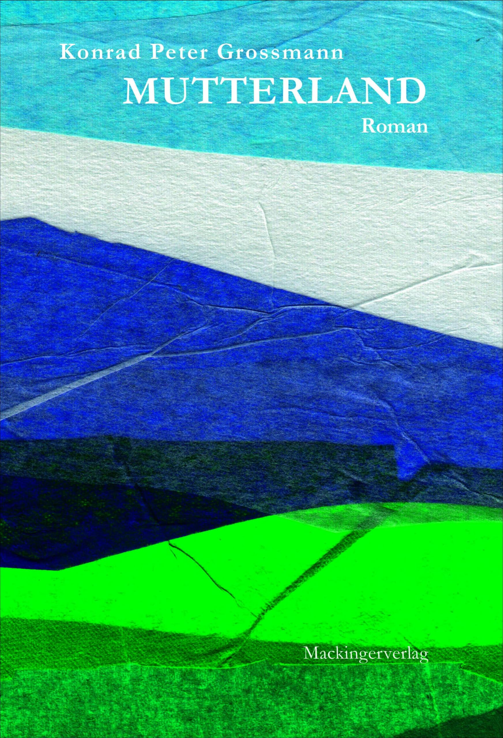 Grossmann Konrad Peter Mutterland