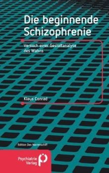 Die beginnende Schizophrenie: Versuch einer Gestaltanalyse des Wahns.