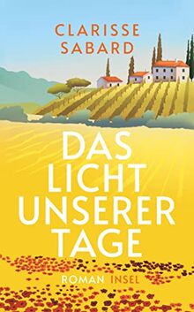 Das Licht unserer Tage: Roman | Ein Feel-Good-Buch über eine alte Familienkonditorei im Herzen Frankreichs (insel taschenbuch)