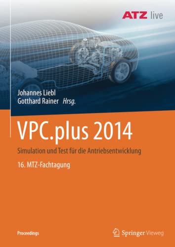 VPC.plus 2014: Simulation und Test für die Antriebsentwicklung 16. MTZ-Fachtagung (Proceedings)