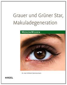 Grauer und Grüner Star, Makuladegeneration