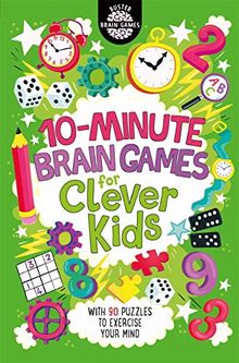 10-Minute Brain Games for Clever Kids (Buster Brain Games)