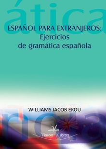 Español para extranjeros: ejercicios de gramática española
