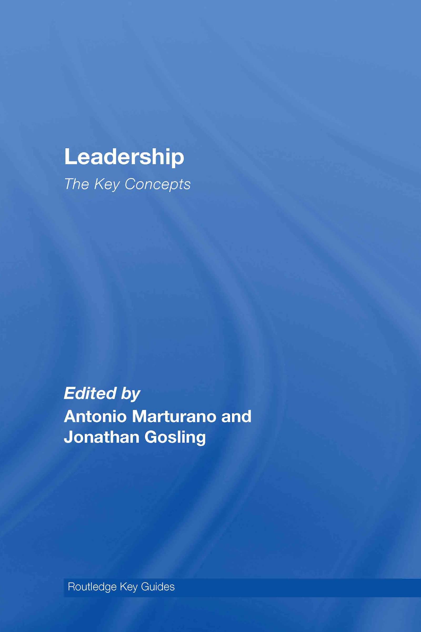 Leadership: The Key Concepts (Routledge Key Guides)