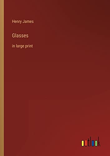 Glasses: in large print