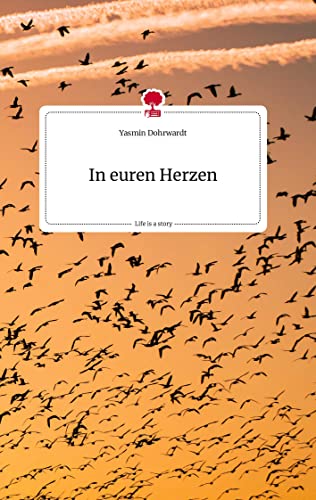 In euren Herzen. Life is a Story - story.one