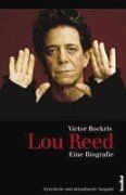 Lou Reed. Eine Biographie