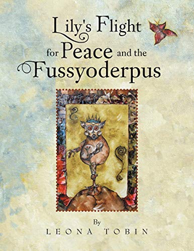 Lily's Flight for Peace and the Fussyoderpus