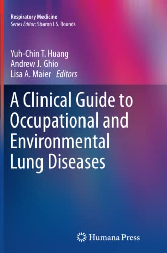 A Clinical Guide to Occupational and Environmental Lung Diseases (Respiratory Medicine)