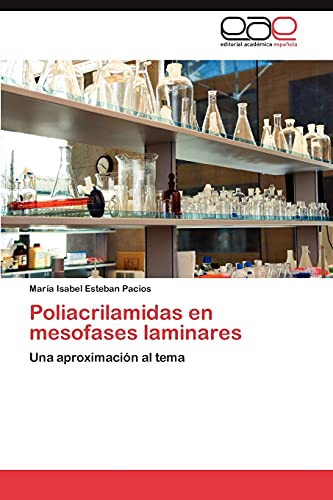 Poliacrilamidas en mesofases laminares: Una aproximación al tema