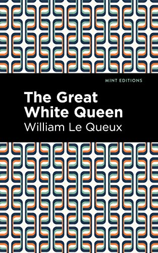 The Great White Queen (Mint Editions―Grand Adventures)