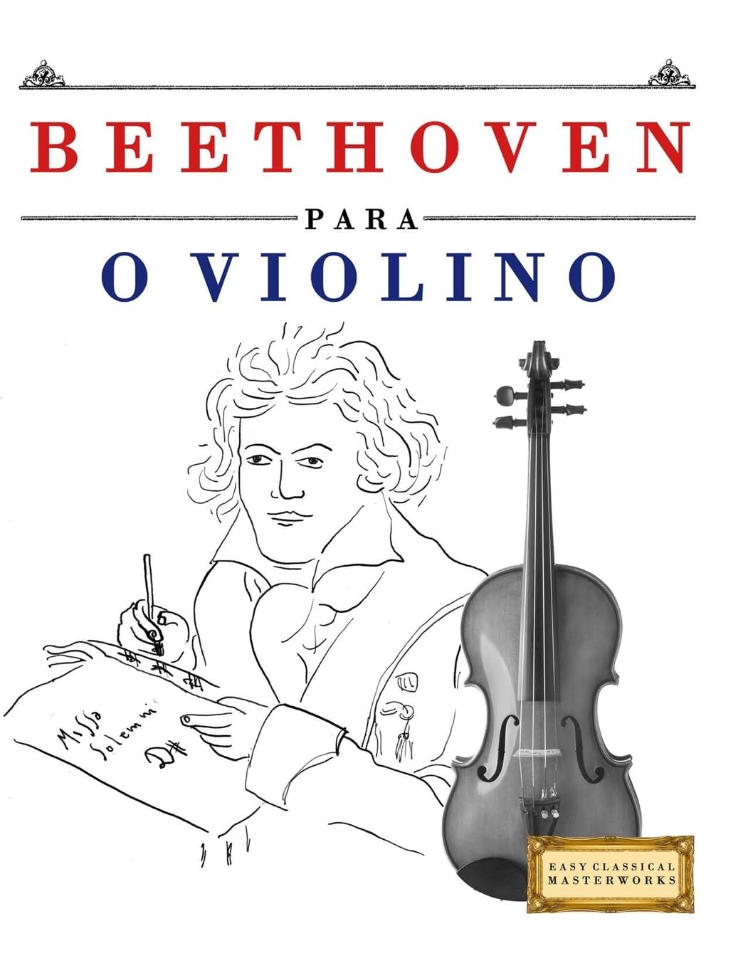 Beethoven para o Violino: 10 peças fáciles para o Violino livro para principiantes