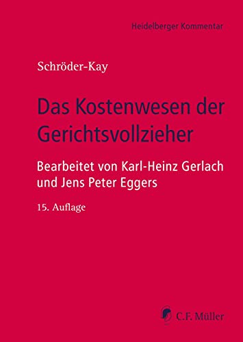 Schröder-Kay, J. H.: Das Kostenwesen der Gerichtsvollzieher